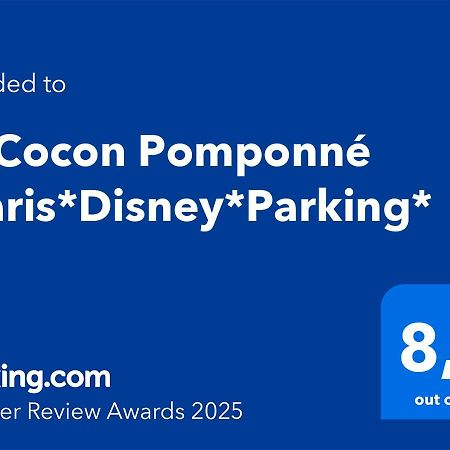 Le Cocon Pomponne *Paris*Disney*Parking* Exterior foto
